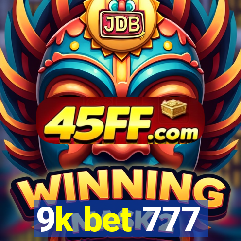 9k bet 777